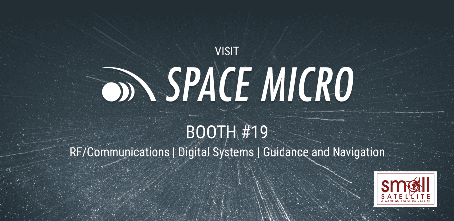 Visit Space Micro at the Small Satellite Conference!
