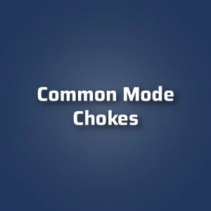 Common Mode Chokes