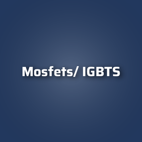 Mosfets- IGBTS