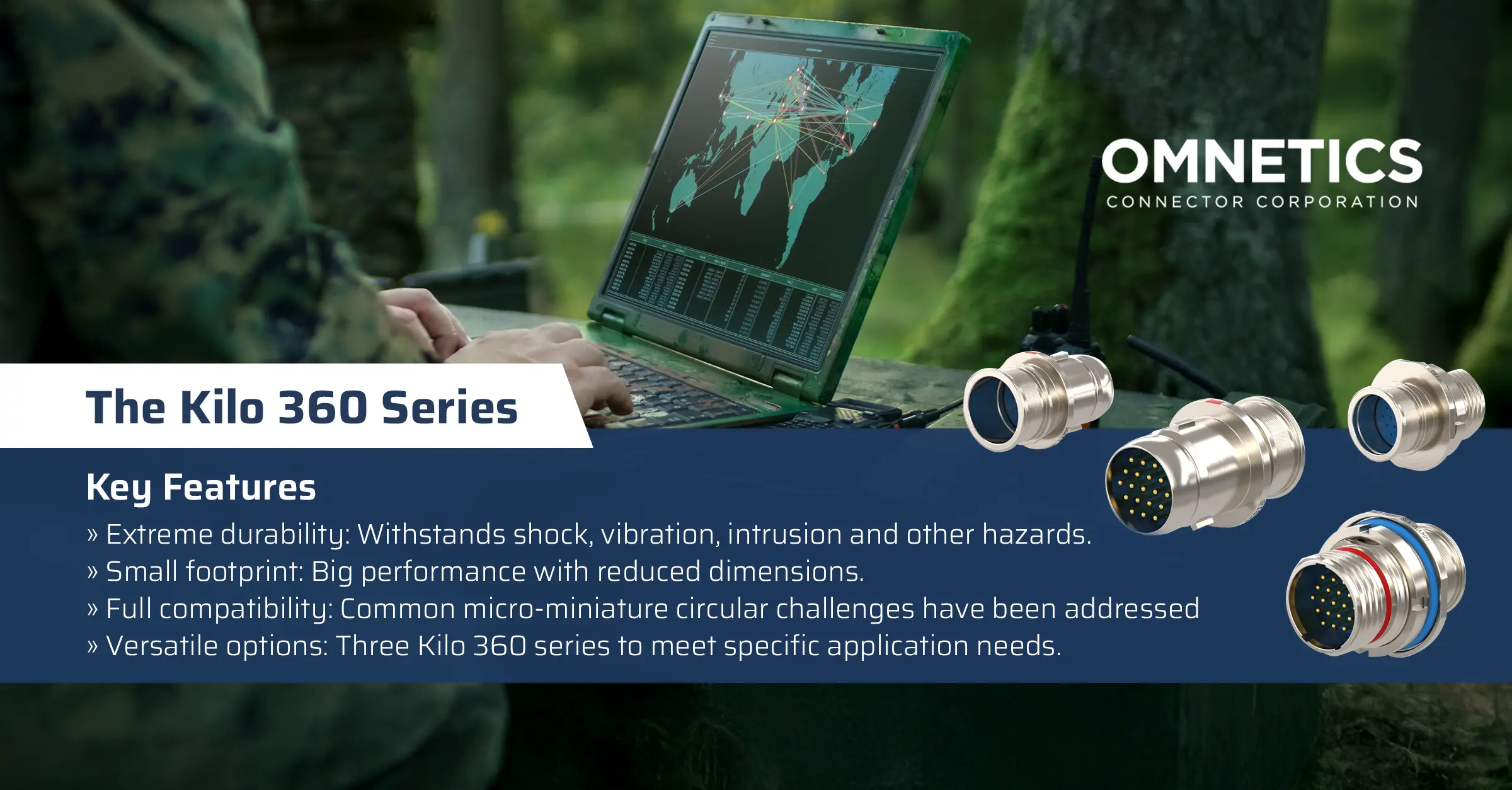 Omnetics Kilo 360 Series: State-of-the-art technology with extreme durability