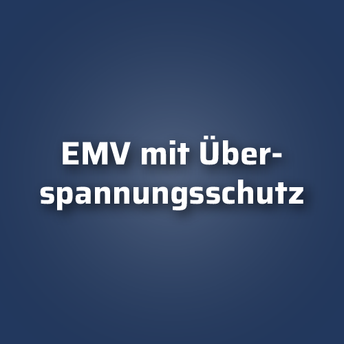 EMV mit Überspannungsschutz