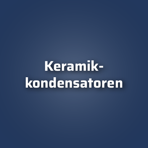 Keramikkondensatoren